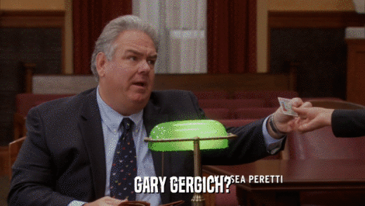 GARY GERGICH?  