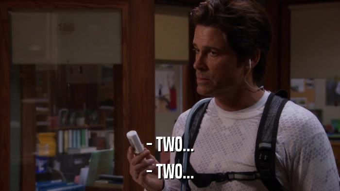 - TWO... - TWO... 