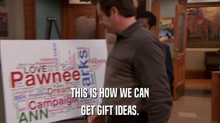 THIS IS HOW WE CAN GET GIFT IDEAS. 