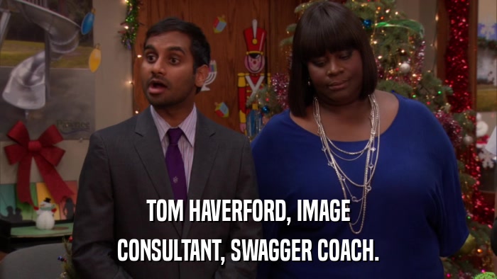 TOM HAVERFORD, IMAGE CONSULTANT, SWAGGER COACH. 