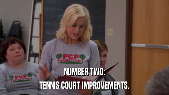NUMBER TWO: TENNIS COURT IMPROVEMENTS. 