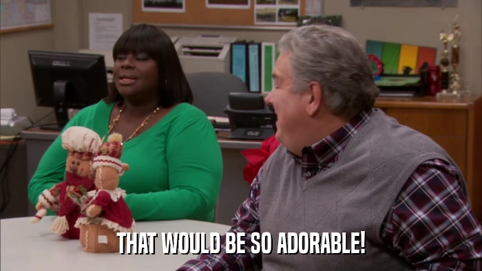 THAT WOULD BE SO ADORABLE!  