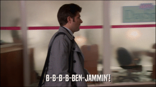 B-B-B-B-BEN-JAMMIN'!  