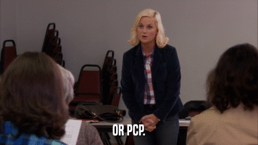 OR PCP.  