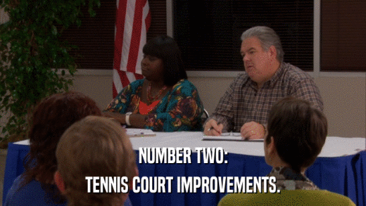 NUMBER TWO: TENNIS COURT IMPROVEMENTS. 