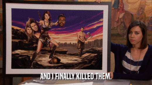 AND I FINALLY KILLED THEM.  
