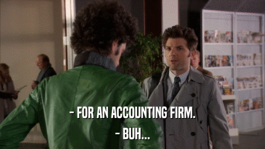 - FOR AN ACCOUNTING FIRM. - BUH... 