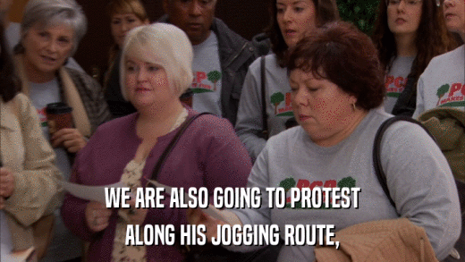 WE ARE ALSO GOING TO PROTEST ALONG HIS JOGGING ROUTE, 