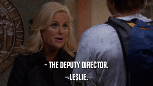- THE DEPUTY DIRECTOR. - LESLIE. 