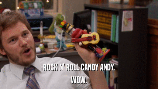 ROCK N' ROLL CANDY ANDY. WOW. 