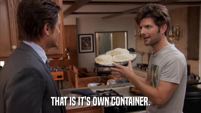 THAT IS IT'S OWN CONTAINER.  