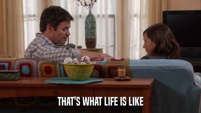 THAT'S WHAT LIFE IS LIKE  