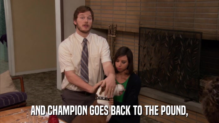 AND CHAMPION GOES BACK TO THE POUND,  