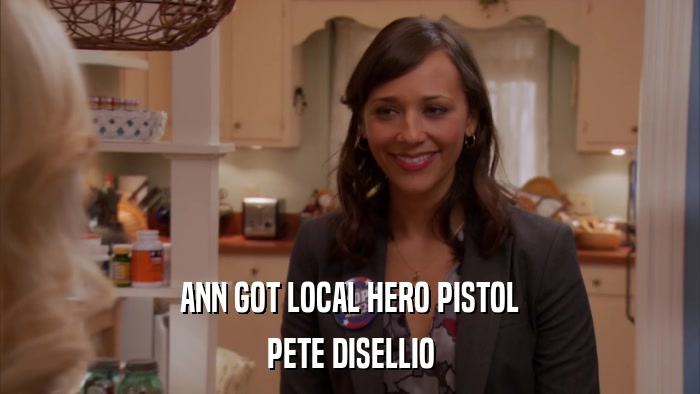 ANN GOT LOCAL HERO PISTOL PETE DISELLIO 
