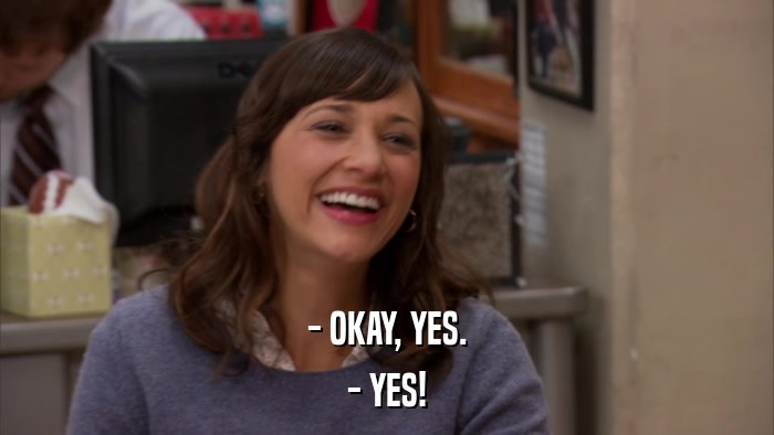 - OKAY, YES. - YES! 