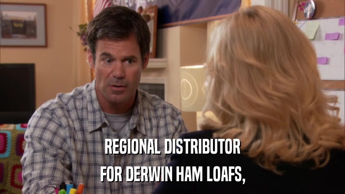 REGIONAL DISTRIBUTOR FOR DERWIN HAM LOAFS, 