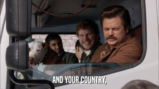 AND YOUR COUNTRY,  