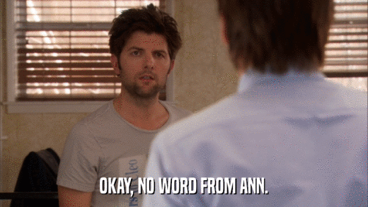 OKAY, NO WORD FROM ANN.  