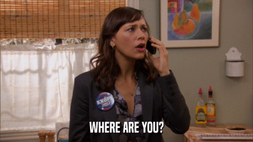 WHERE ARE YOU?  