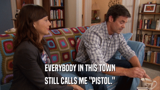 EVERYBODY IN THIS TOWN STILL CALLS ME 