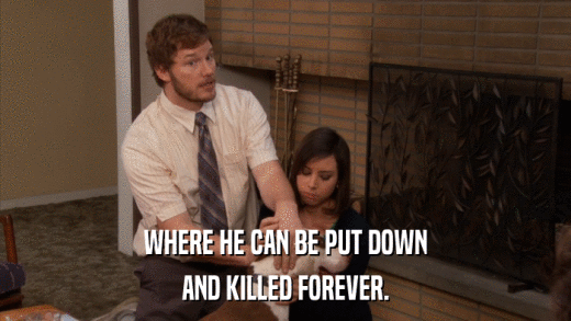 WHERE HE CAN BE PUT DOWN AND KILLED FOREVER. 