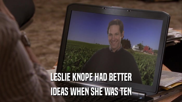LESLIE KNOPE HAD BETTER IDEAS WHEN SHE WAS TEN 