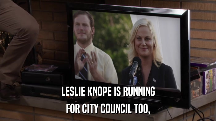 LESLIE KNOPE IS RUNNING FOR CITY COUNCIL TOO, 