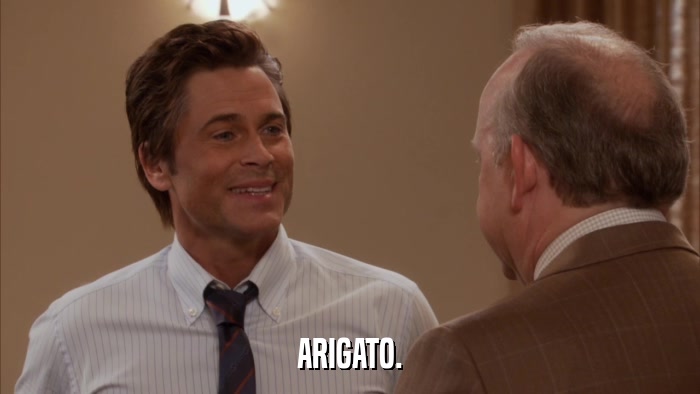ARIGATO.  