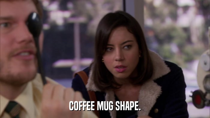 COFFEE MUG SHAPE.  