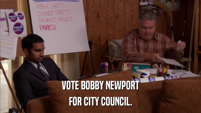VOTE BOBBY NEWPORT FOR CITY COUNCIL. 