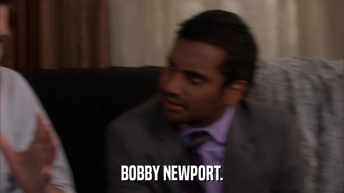 BOBBY NEWPORT.  