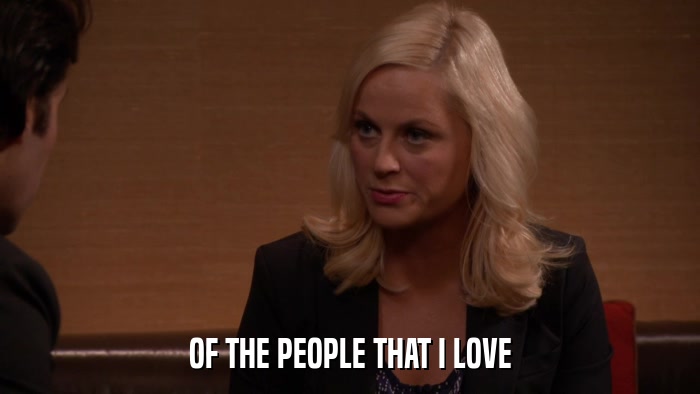 OF THE PEOPLE THAT I LOVE  