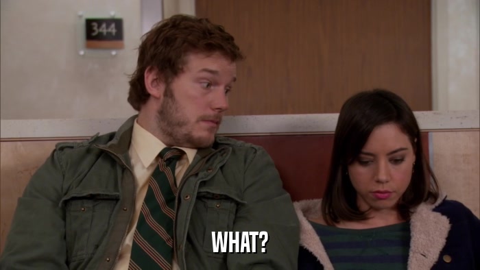 WHAT?  