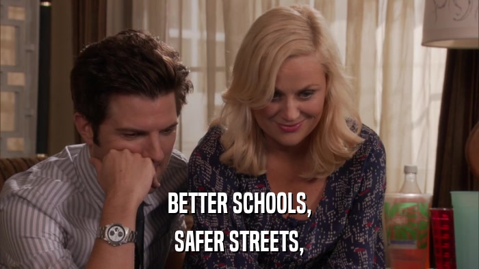 BETTER SCHOOLS, SAFER STREETS, 