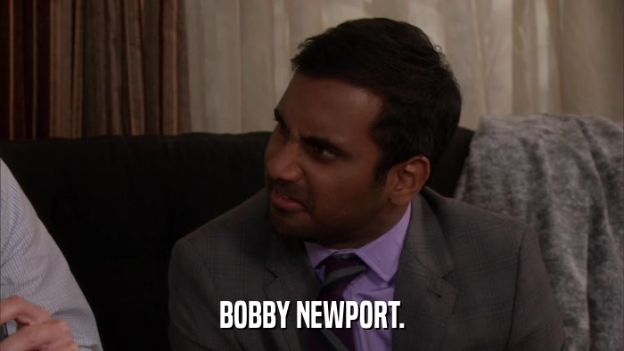 BOBBY NEWPORT.  