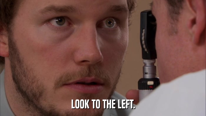 LOOK TO THE LEFT.  