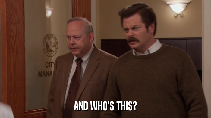 AND WHO'S THIS?  