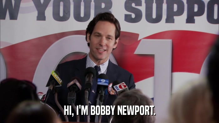 HI, I'M BOBBY NEWPORT.  
