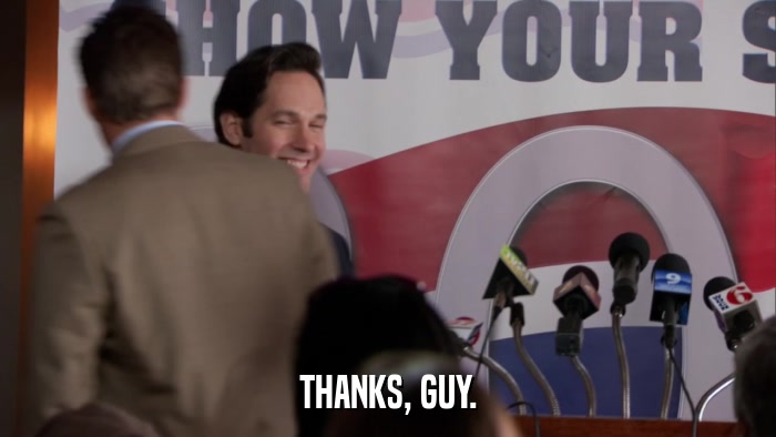 THANKS, GUY.  
