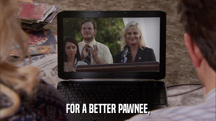 FOR A BETTER PAWNEE,  