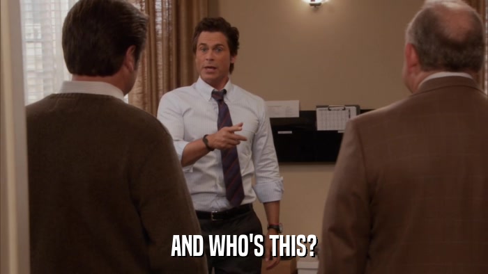 AND WHO'S THIS?  