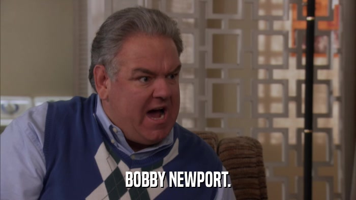 BOBBY NEWPORT.  