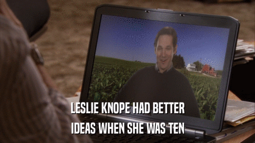 LESLIE KNOPE HAD BETTER IDEAS WHEN SHE WAS TEN 