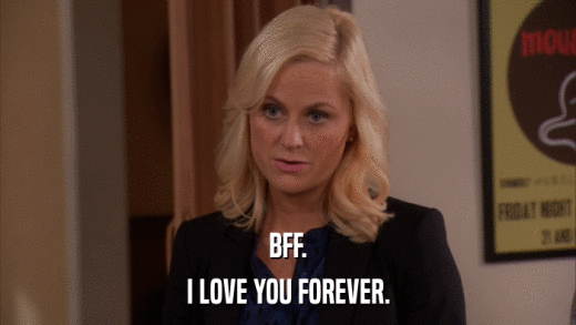 BFF. I LOVE YOU FOREVER. 