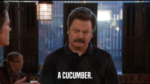 A CUCUMBER.  