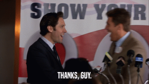 THANKS, GUY.  