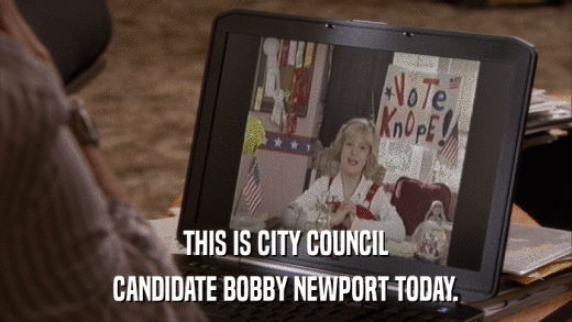THIS IS CITY COUNCIL CANDIDATE BOBBY NEWPORT TODAY. 