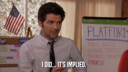 I DID... IT'S IMPLIED.  