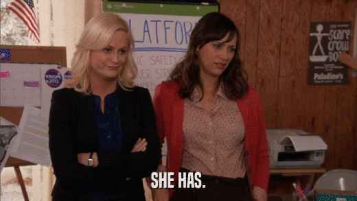 SHE HAS.  