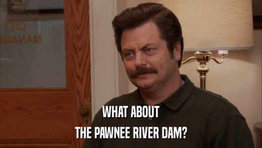 WHAT ABOUT THE PAWNEE RIVER DAM? 